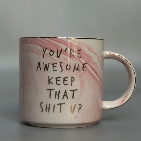 Hendson You're Awesome Keep That Shit Up Ceramic Mug Pink and Gold Marble - Picture 2 of 9